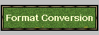 Format Conversion